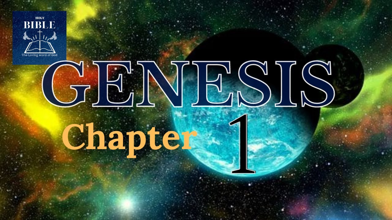 THE HOLY BIBLE | GENESIS Chapter 1 | The Creation of the World | (KJV ...