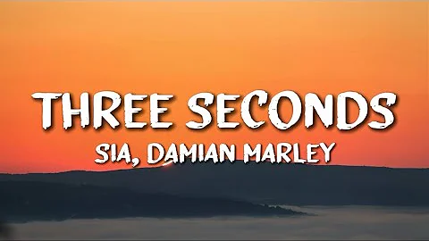 Sia ft. Damian Marley - Three Seconds (Before Goodbye) (Lyrics)