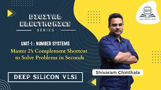 Master 2's Complement Shortcut To Solve Problems In Seconds | Shivaram | Deep Silicon VLSI