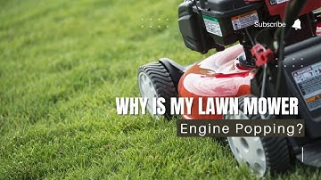 Why Is My Lawn Mower Engine Popping? Superb 3 Reasons Why It Happens To Your Mower #lawnmower