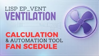 AutoCAD Ventilation Fan Schedule Suite v5.0 | Complete HVAC Automation Tool | LISP screenshot 4