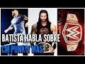 Noticias WWE: Batista Habla Sobre CM PUNK | Planes Para Elimination chamber 2018 Y Más