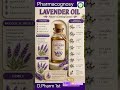 Lavender Oil: Biological Source, Chemical Constituents & Pharmacy Notes | Pharmacognosy #lavenderoil