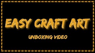 easy craft art unboxing video