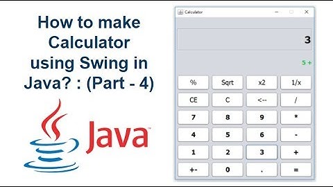 How to create Calculator using Swing in Java? : (Part-4)