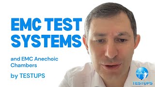 EMC Test Systems and EMC Anechoic Chambers by TESTUPS