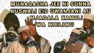 Munaqasha Kamili Jee ni Sunna Kuswali Eid Uwanjani au Msikitini | Ustadh Badru Khamis