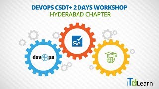 Information DevOps  CSDT+ 2 Days Workshop Hyderabad Chapter - ITeLearn Guide