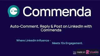 Commenda - Auto-Comment, Reply & Post on LinkedIn , Where LinkedIn Influence - Meets 10x Engagement.