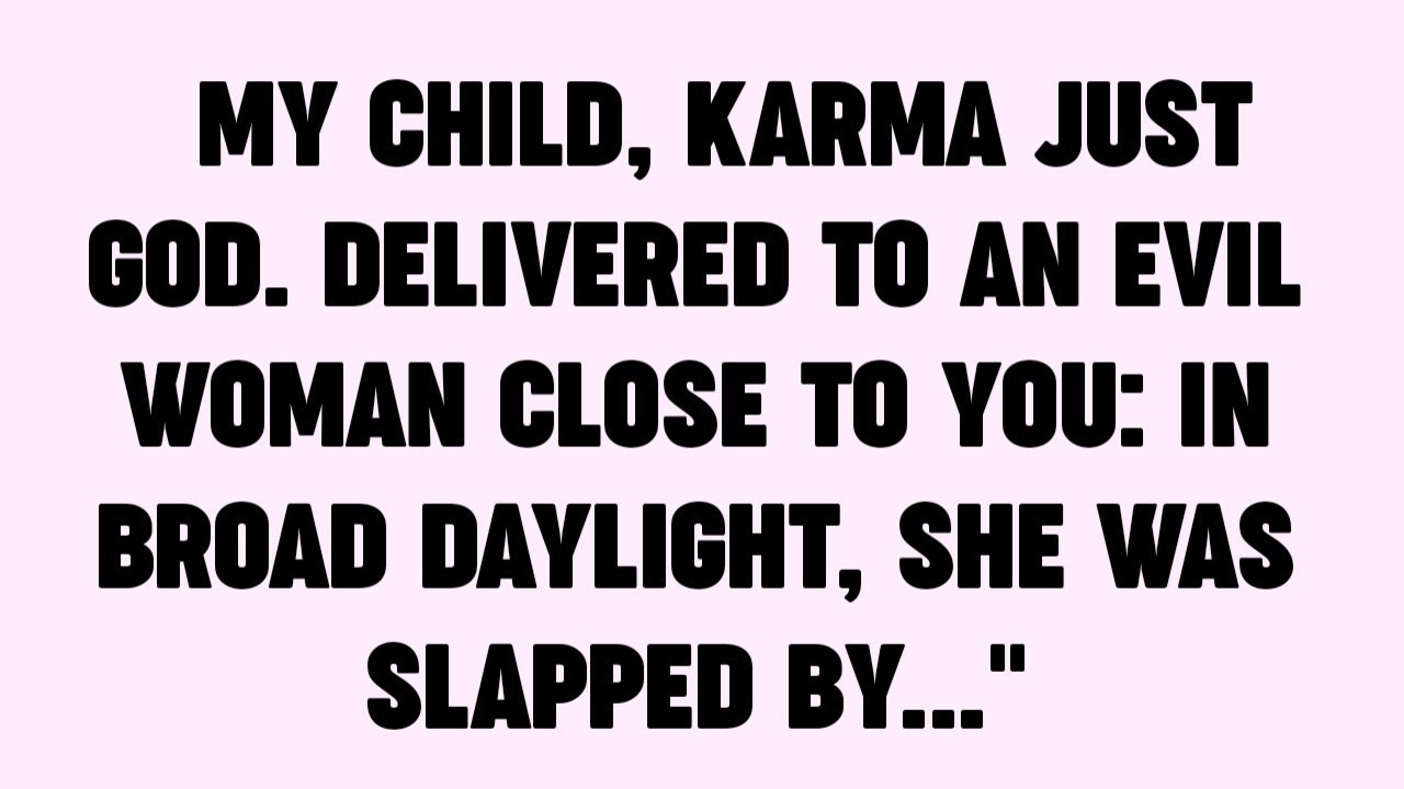 💌МОЙ ДИТЯ, КАРМА — ЭТО БОГ. ДОСТАВЛЕНО ЗЛОЙ ЖЕНЩИНЕ, БЛИЗКОЙ К ТЕБЕ: СРОЧНО...