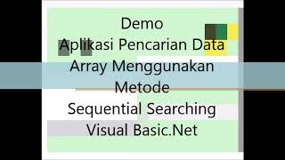 Demo Aplikasi : Pencarian data array dengan menggunakan metode sequential searching