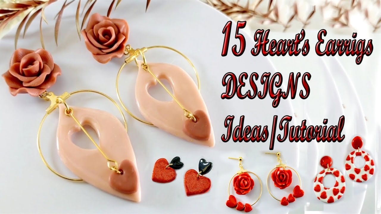 15 POLYMER CLAY VALENTINE/HEART EARRINGS TUTORIAL FOR BEGINNERS (EASY AND QUICK) | LoviCraft