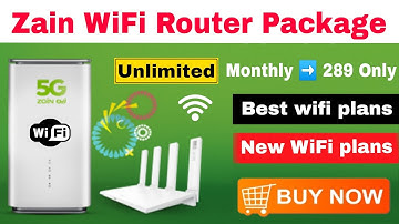zain unlimited internet package | zain new wifi internet packages | zain wifi 5g router | zain fiber