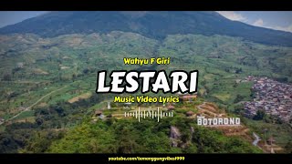 Wahyu F Giri - Lestari ( Music Video Lyrics )