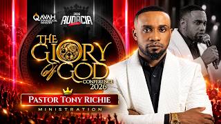 PASTOR TONY RICHIE MINISTRATION AT GLORY OF GOD CONFERENCE 2026 | POWERFUL WORSHIP & MINISTRATION