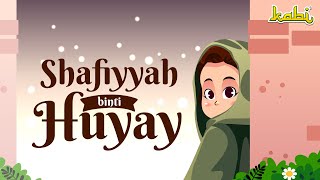 Shafiyyah binti Huyay | Kisah Teladan Nabi | Cerita Islami | Cerita Anak Muslim