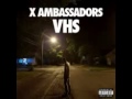 X Ambassadors Fear FT Imagine Dragons mp3