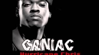 Hurricane Chris - Uh Huh Caniac
