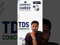 TDS Explained | What is TDS? | Commerce to Career Day 7