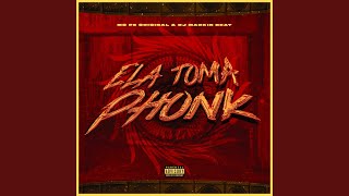 Ela Toma Phonk