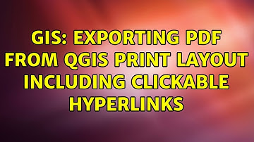 GIS: Exporting PDF from QGIS Print Layout including clickable hyperlinks