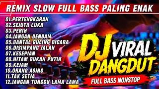 FULL ALBUM DISCO DANGDUT REMIX DJ 2026 🎧 PERTENGKARAN | SLOW BASS MANTAP