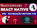 #10 Navegação de telas BottomTabNavigator React Native Expo GO Snack