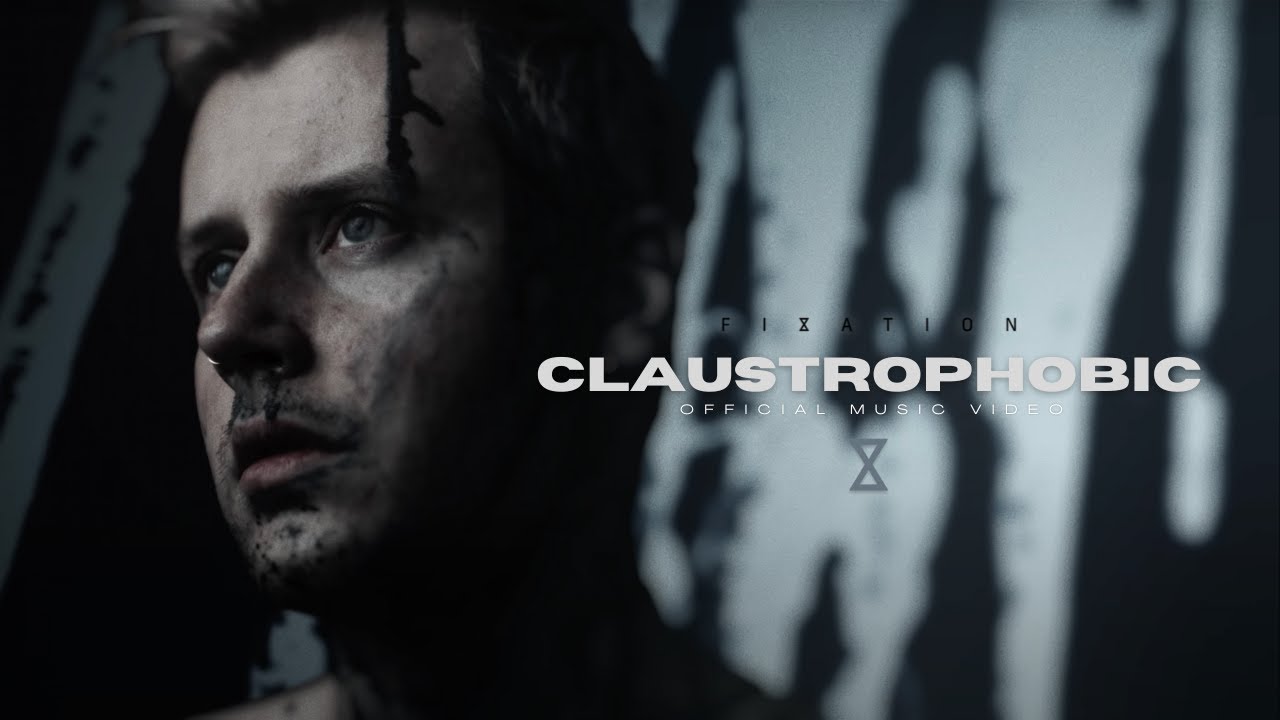 Fixation - Claustrophobic