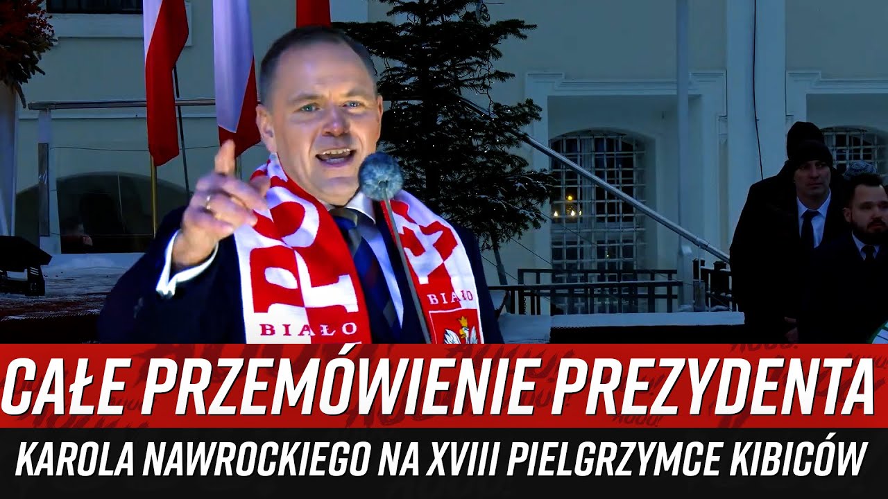 Całe przemówienie Prezydenta Karola Nawrockiego na XVIII Pielgrzymce Kibiców (10.01.2026)