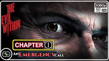The Evil Within | Chapter 1 Gameplay Walkthrough | No Commentary | 1080p(FHD)60fps