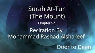 Surah At-Tur (The Mount) Mohammad Rashad Alshareef Quran Recitation