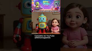 Cancion Infantil | El Robot que Quería Abrazos.