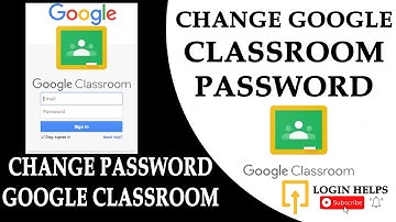 How to Change Google Classroom Password? Change Google Account Password | Change Gmail Password