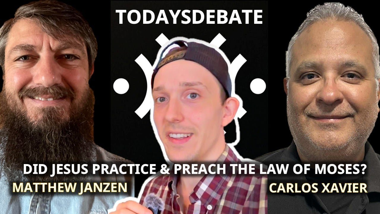 DEBATE: Did Jesus Practice, Preach the Law of Moses? Vs Matthew Janzen