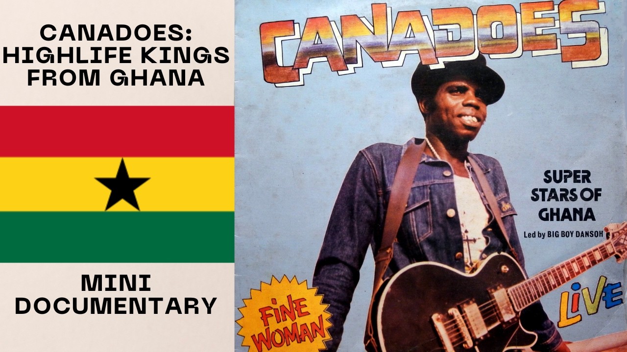 CANADOES - HIGHLIFE KINGS FROM GHANA