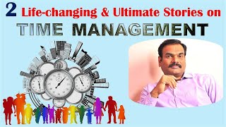 Time Management--Two Life-changing and Ultimate Stories (English)