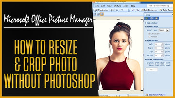 Resize Image in Microsoft Office Picture Manager | Crop Image without Photoshop