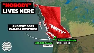 Why 'Nobody' Lives In The VAST MAJORITY Of British Columbia