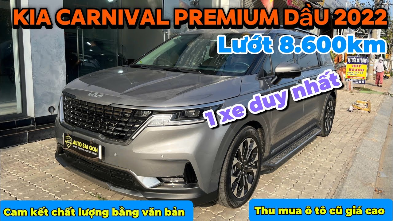 Kia Carnival Premium dầu 2022 , lướt 8.600km 1 xe duy nhất chất cọp nhất chợ 