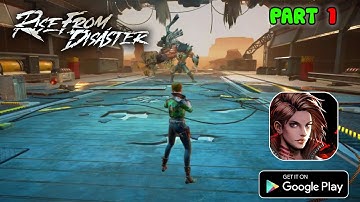 Rise from Disaster Gameplay Walkthrough Part 1 (Android)