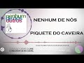 Miniature de la vidéo de la chanson Piquete Do Caveira