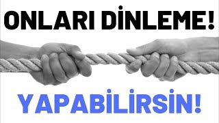 Onlari Di̇nleme Yapabi̇li̇rsi̇n (Farkli Bi̇r Moti̇vasyon Vi̇deosu)