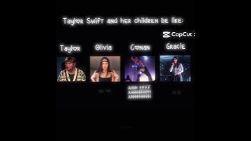 ♡︎taylor and her kids lol #edit #editing #oliviarodrigo #capcut #taylorswift #conangray #gracieabram