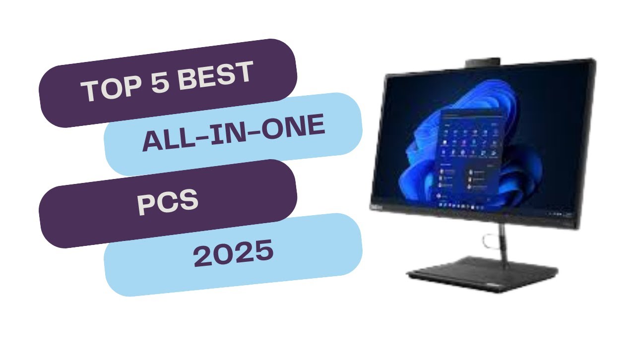 Top 5 BEST All-In-One PCs of 2025! | Ultimate Desktop Picks for Every ...