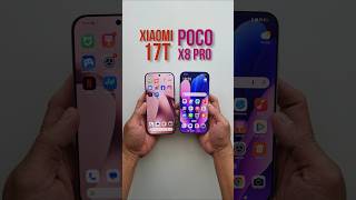 Xiaomi 17T vs POCO X8 Pro 🏁