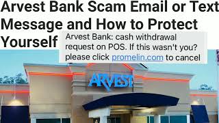 How I protected myself from Arvest Bank Scam Email! Arvest Text Message Review(2023)