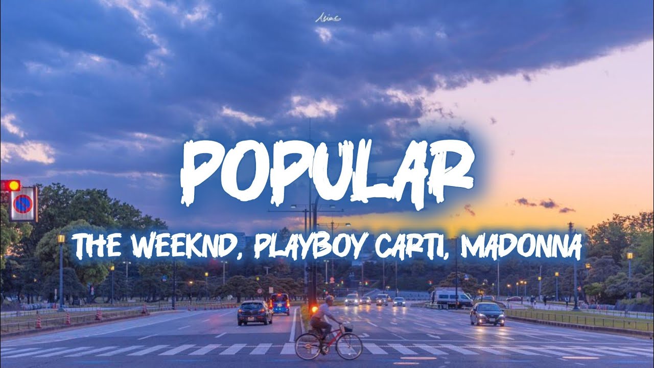The Weeknd, Playboy Carti, Madonna - Popular Lyrics Song @TheWeeknd ...