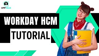 Workday HCM Tutorial | Workday HCM Course Content | Learn Workday HCM Online | Workday | Upptalk