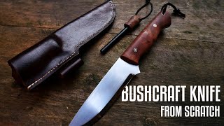 Making a Bushcraft Knife From Scratch