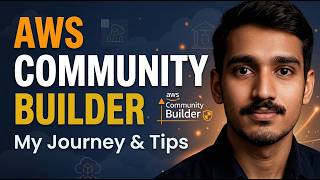 How I Became an AWS Community Builder | My Journey, Tips & How You Can Apply